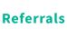 Referrals